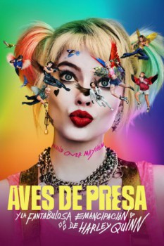 poster Aves de presa (y la fantabulosa emancipación de Harley Quinn)