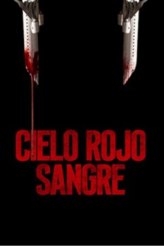 poster Cielo rojo sangre  (2021)