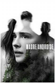 poster Madre/Androide  (2021)