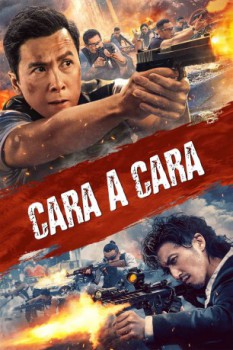 poster Cara a Cara (Raging Fire)  (2021)