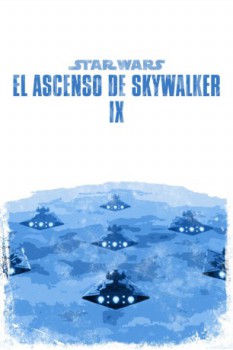 poster Star Wars Episodio IX El Ascenso de Skywalker  (2019)