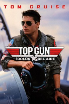 poster Top Gun Pasión y Gloria