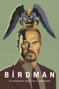 poster Birdman o (la inesperada virtud de la ignorancia)