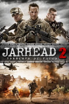 poster Jarhead 2: Tormenta de Fuego