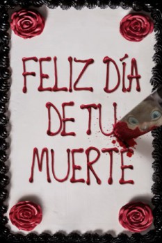 poster Feliz día de tu muerte  (2017)