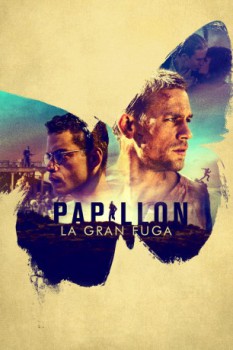 poster Papillon: La gran fuga  (2017)