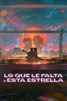poster Lo que le falta a esta estrella  (2025)